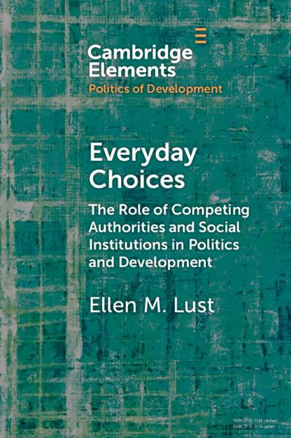 Book cover for the book "Everyday Choices: The Role of Competing Authorities and Social Institutions in Politics and Development"